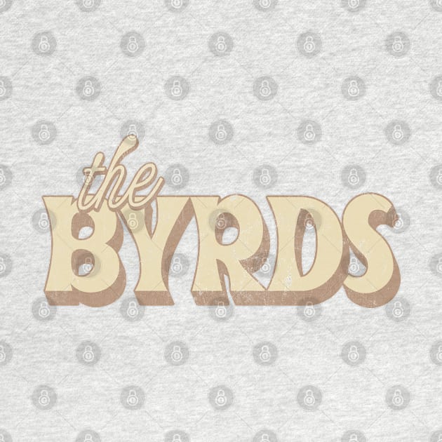 The Byrds  // Retro Fan Design by DankFutura